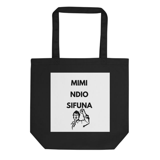 Mimi ndio Sifuna - Eco Tote Bag