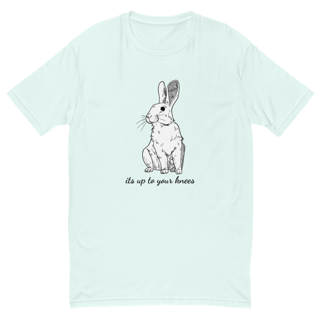Rabbit Hole "its up to your knees" T-Shirt