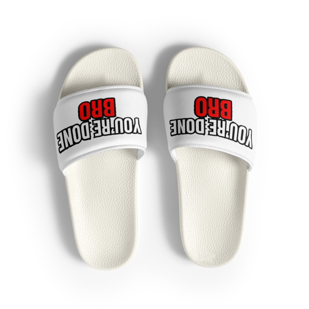 You're Done Bro Funny Slides