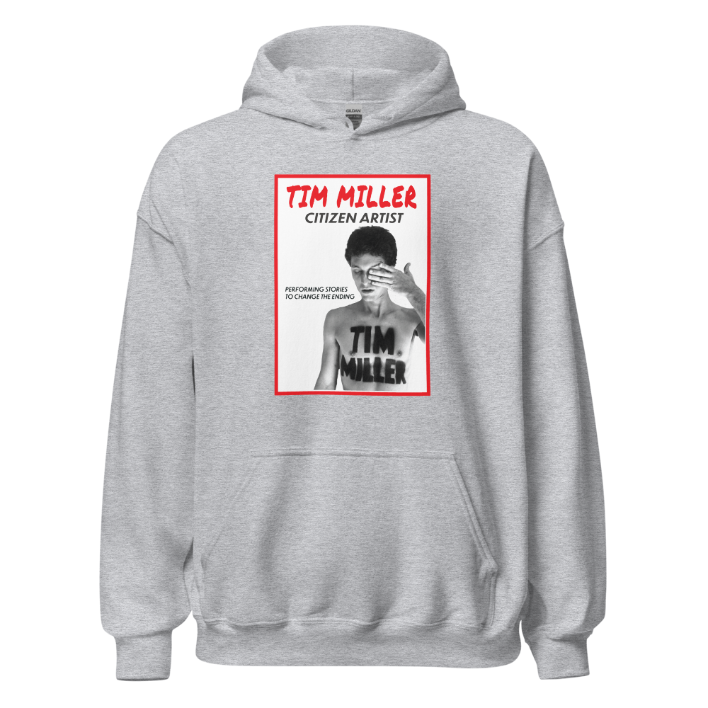 Tim Miller: Citizen Artist-Hoodie
