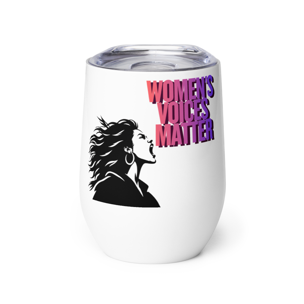 Women's Voices Matter Wine Tumbler