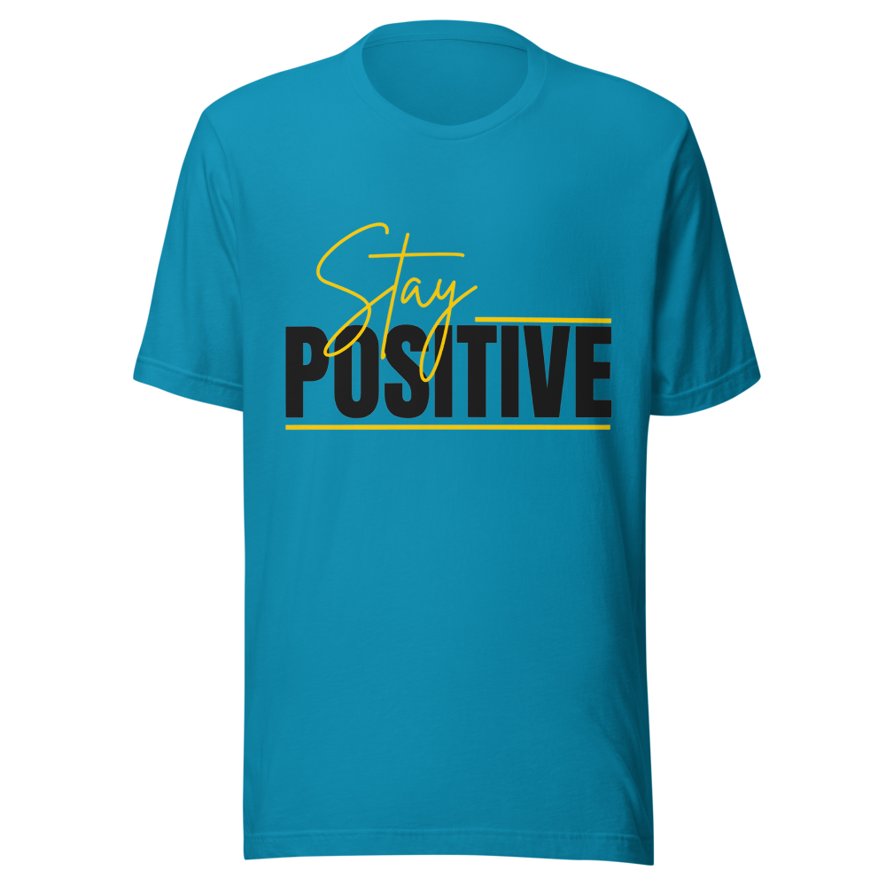 Stay positive 