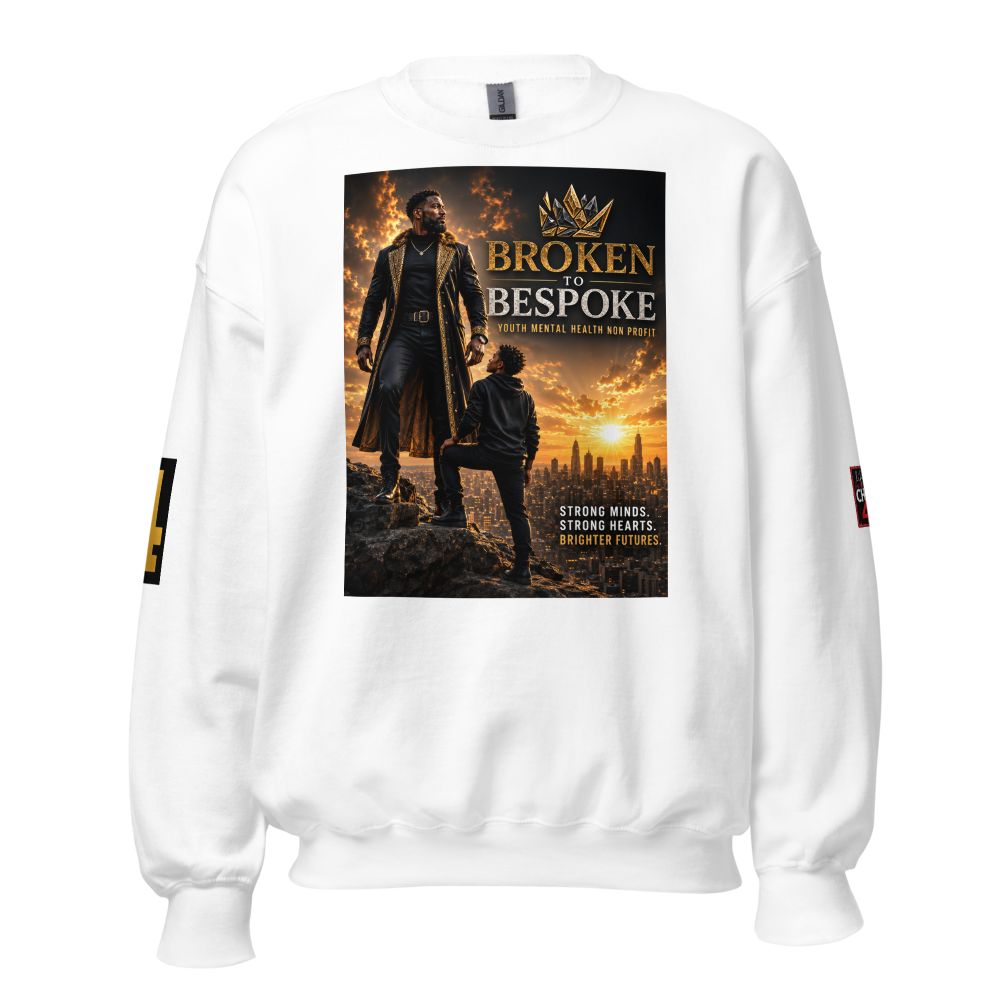 Strong Minds & Hearts Broken to Bespoke Crewneck