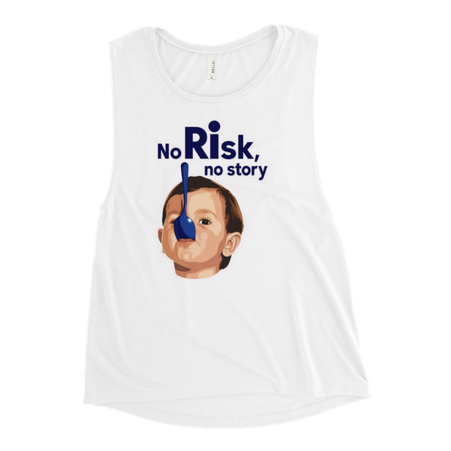 NO RISK NO STORY