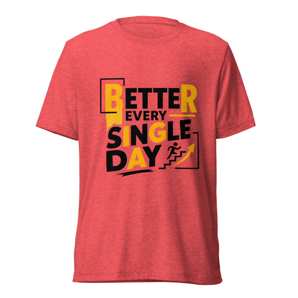 Unisex Tri-Blend T-Shirt l better l graphic