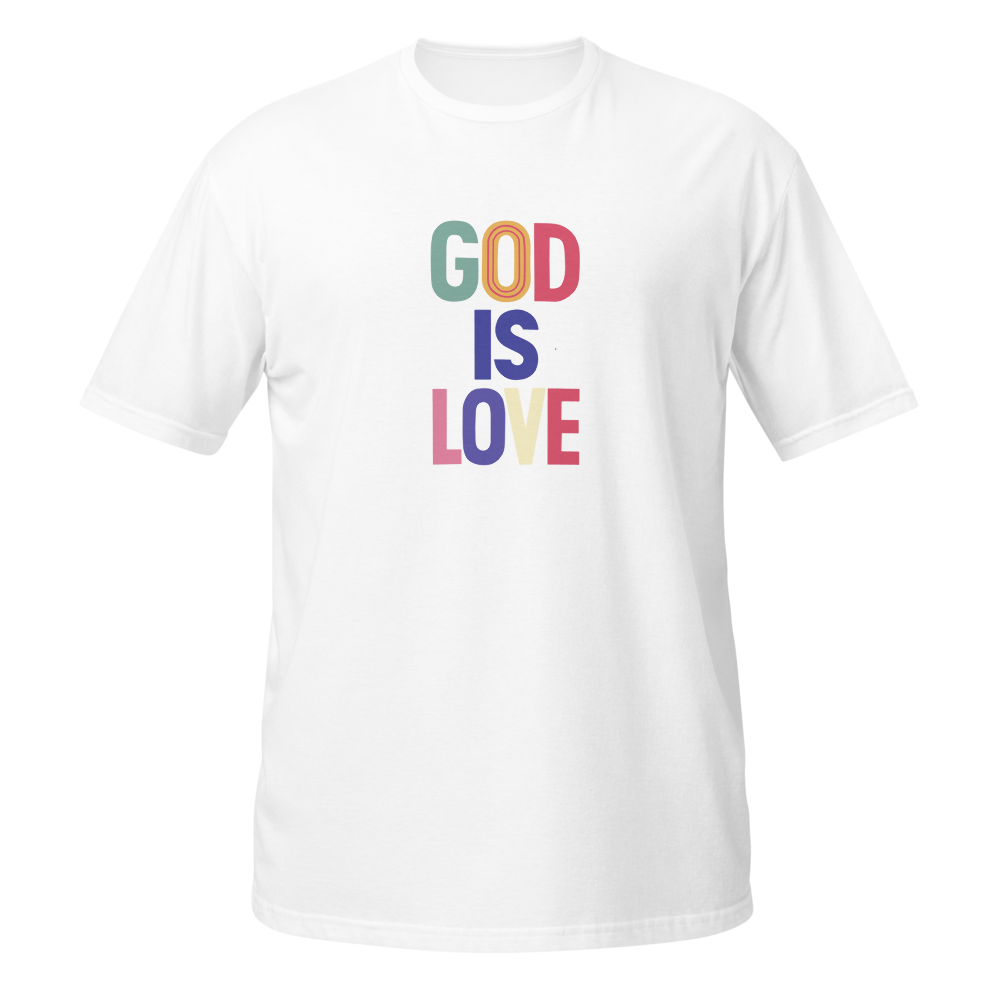 A cool t-shirt with the words "God is love" on it