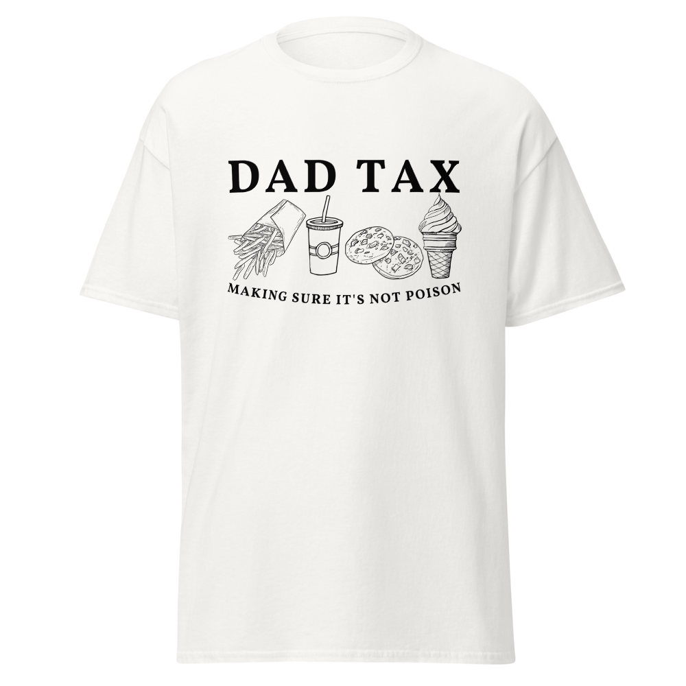 Dad Tax Making Sure It's Not Poison 