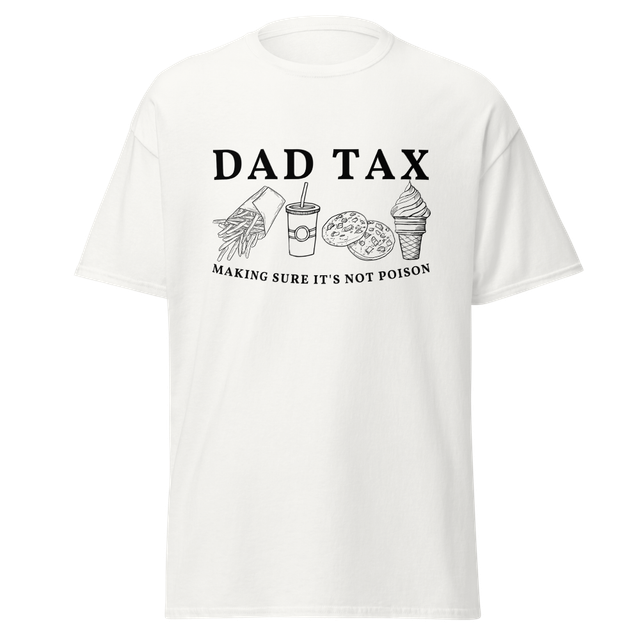 Dad Tax Making Sure It's Not Poison