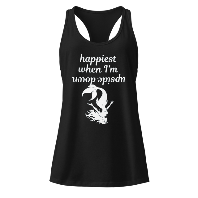 Happiest when I'm upside down - racerback tank top