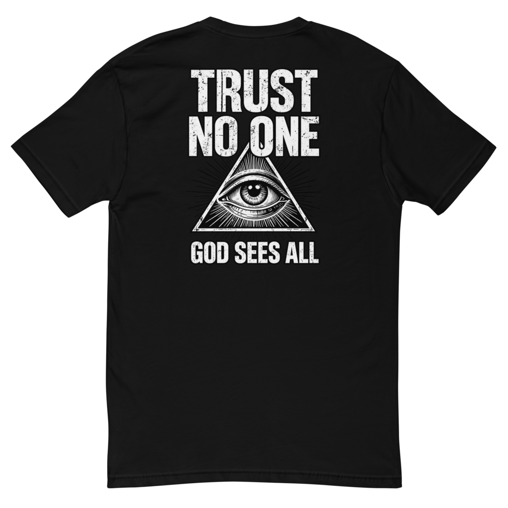 Trust No One - God Sees All Black T-Shirt