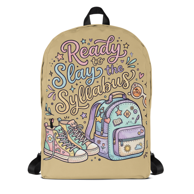 Ready to Slay the Syllabus — Backpack
