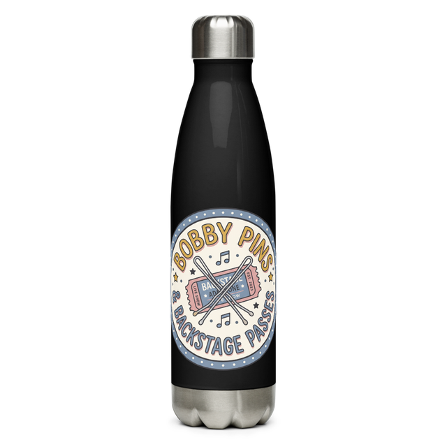 Bobby Pins & Backstage Passes — Stainless Bottle