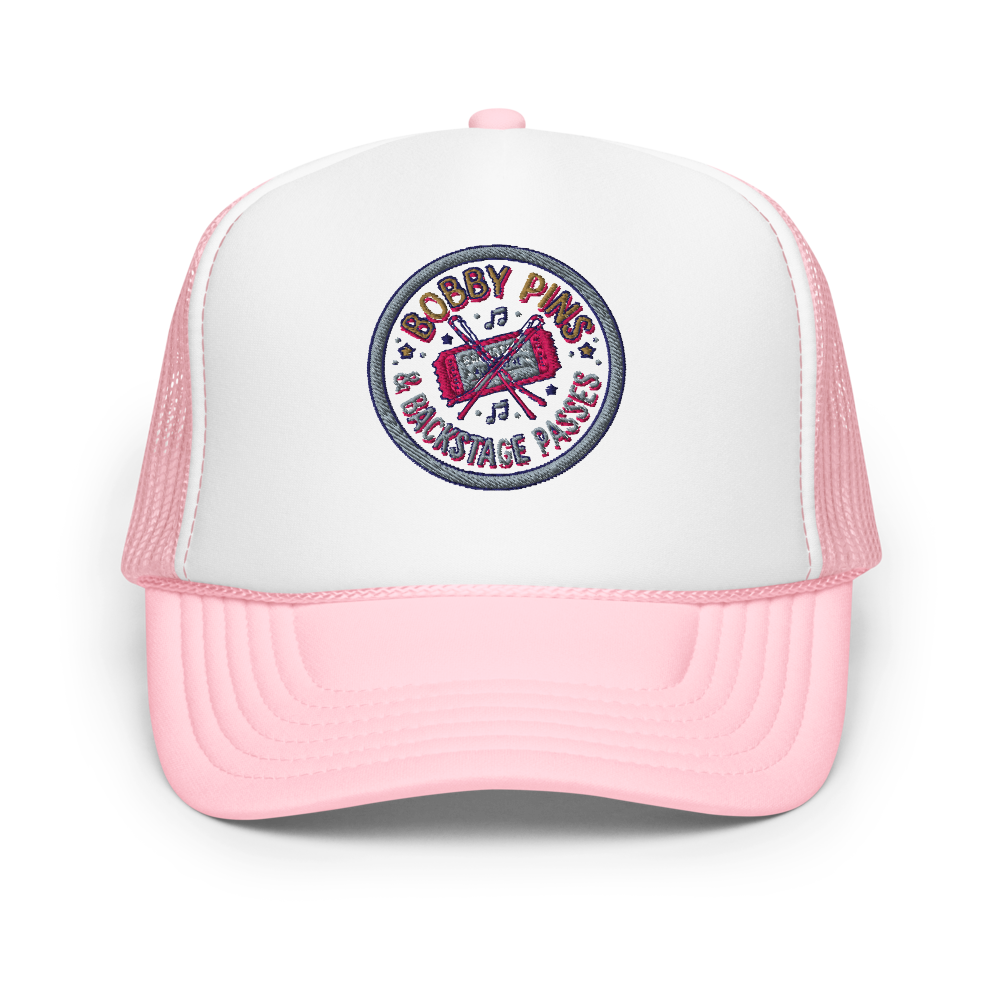Bobby Pins & Backstage Passes — Foam Trucker Hat