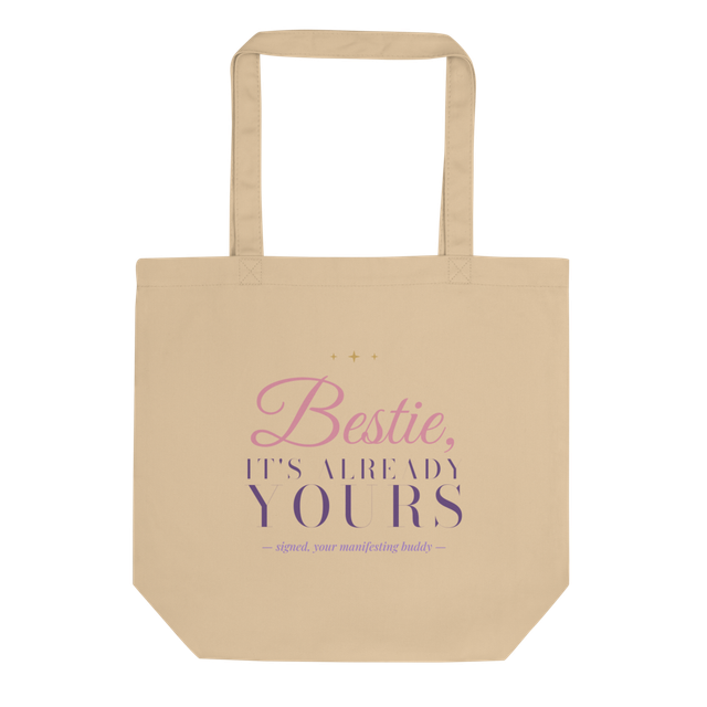 Bestie It's Already Yours Manifesting Tote Bag