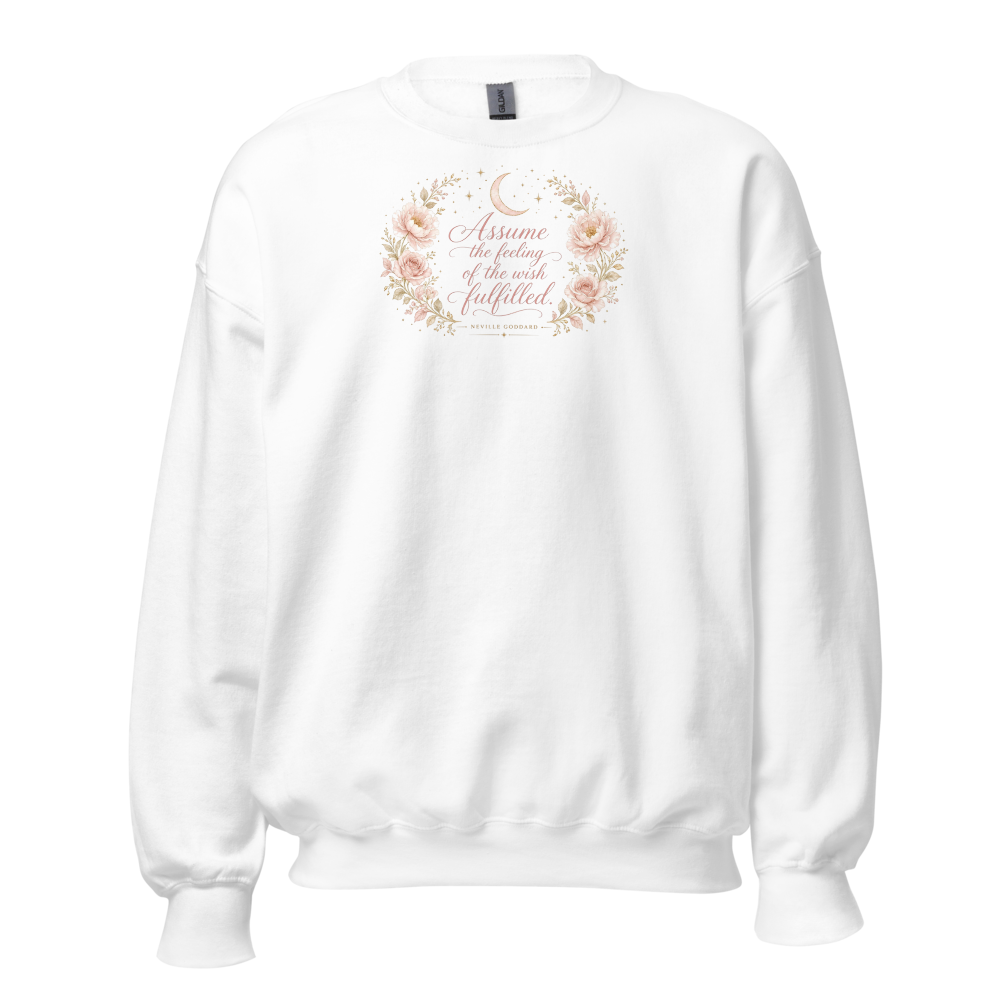 Assume the Feeling Crewneck - Manifestation Gift