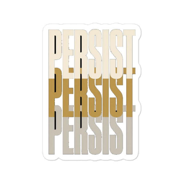 Persist Sticker - Manifesting