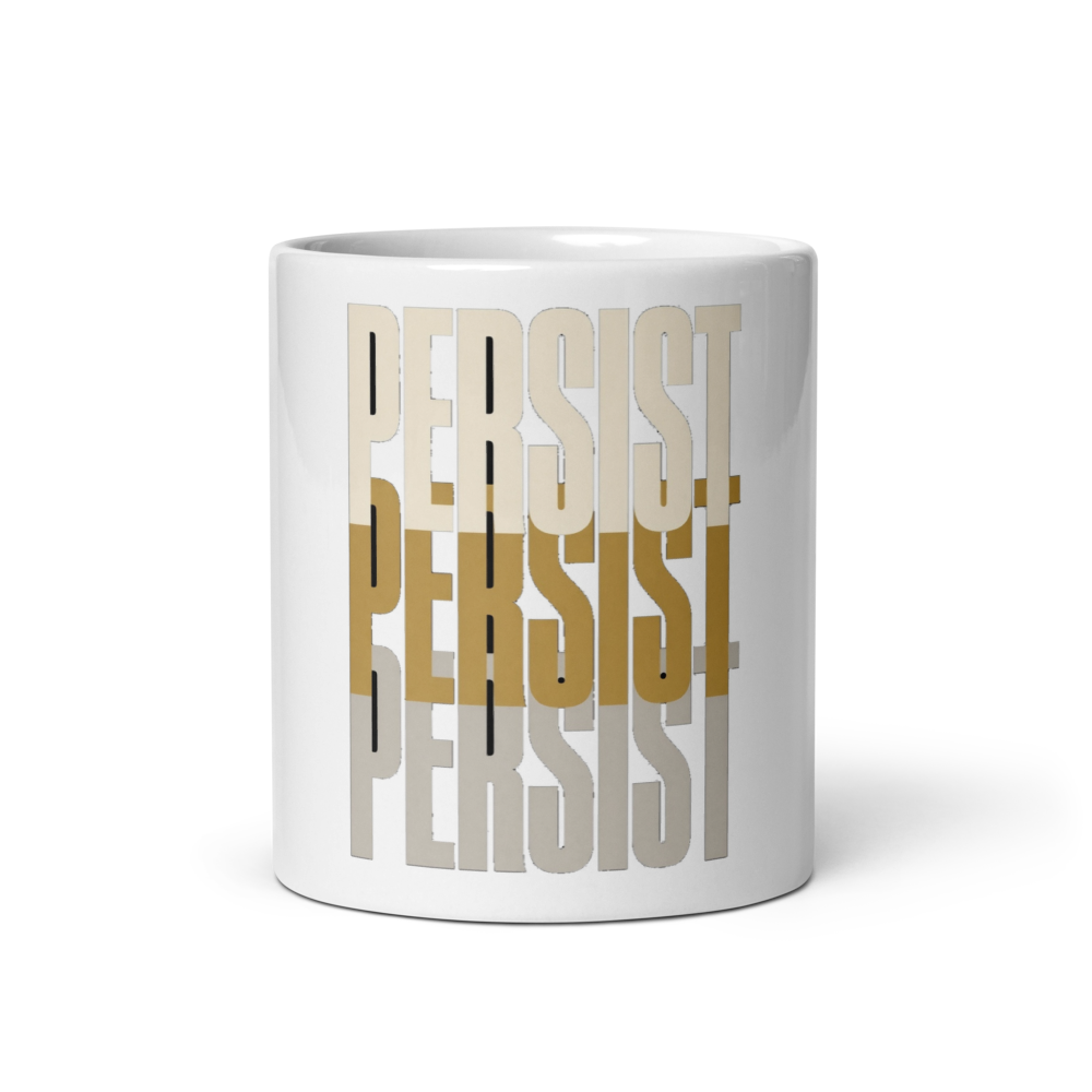 Persist Manifesting Mug