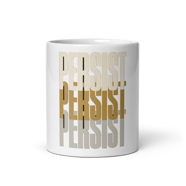 Persist Manifesting Mug