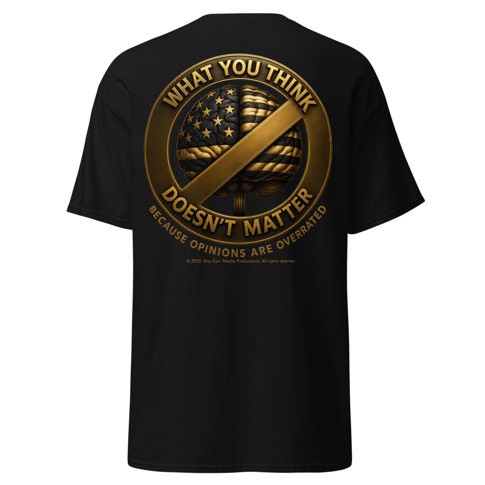 What You Think Doesn't Matter Gold Crest Tee