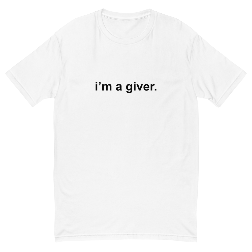 i'm a giver