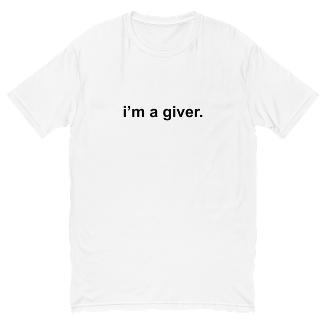 i'm a giver
