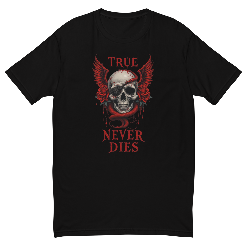 True Never Dies Skull T-Shirt | Dark Graphic Tee