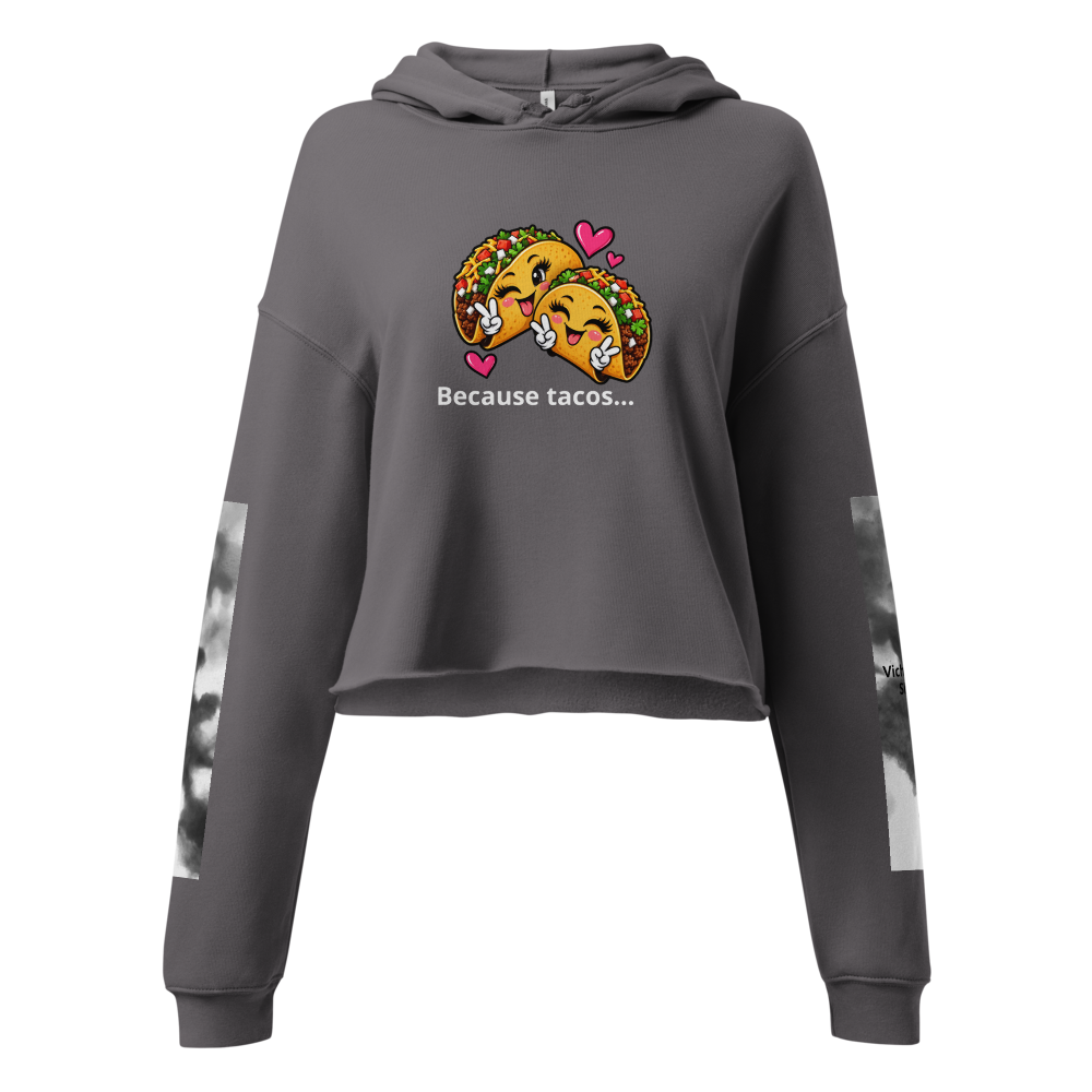 Because tacos…