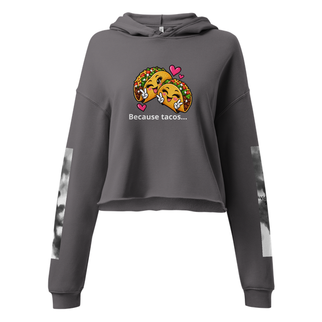 Because tacos…
