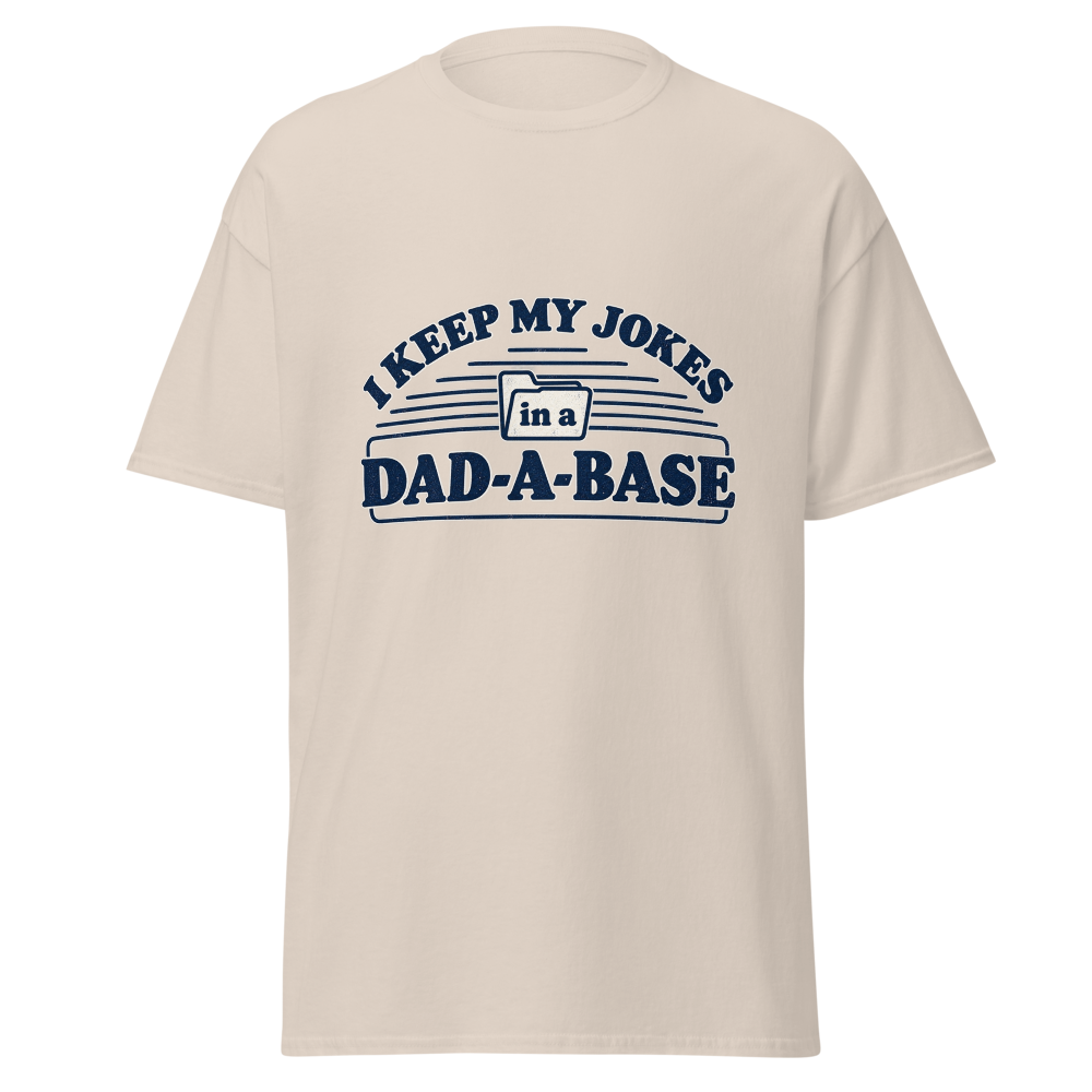 Funny Dad Jokes Dad-A-Base T-Shirt