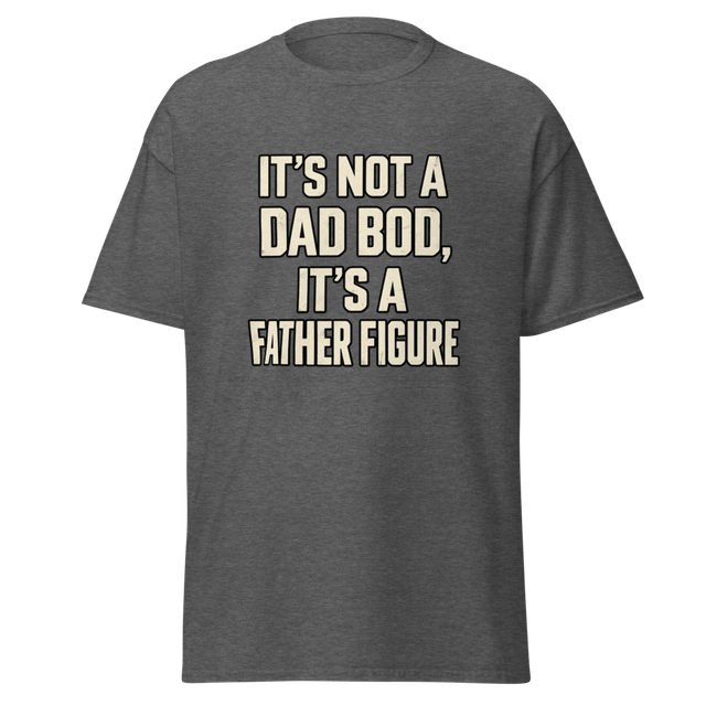 Funny Dad Bod Father Figure T-Shirt