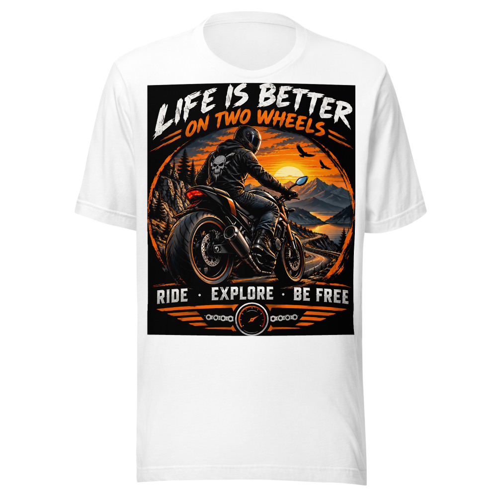 Life Is Better On Two Wheels - Biker T-Shirt