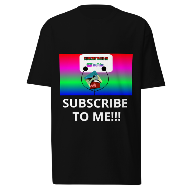 Subscibe to me shirt