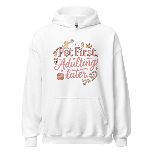 Pet First Adulting Later Funny Pet Lover