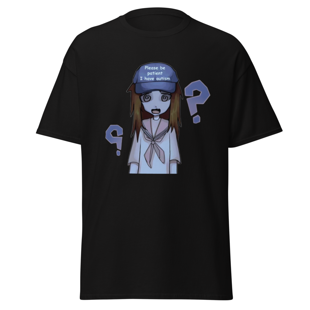 Please Be Patient I Have Autism Design