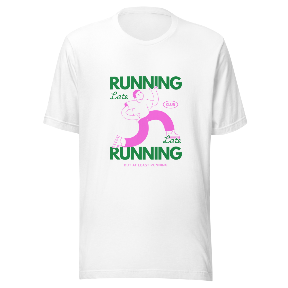Pink and green running late motivational text with
