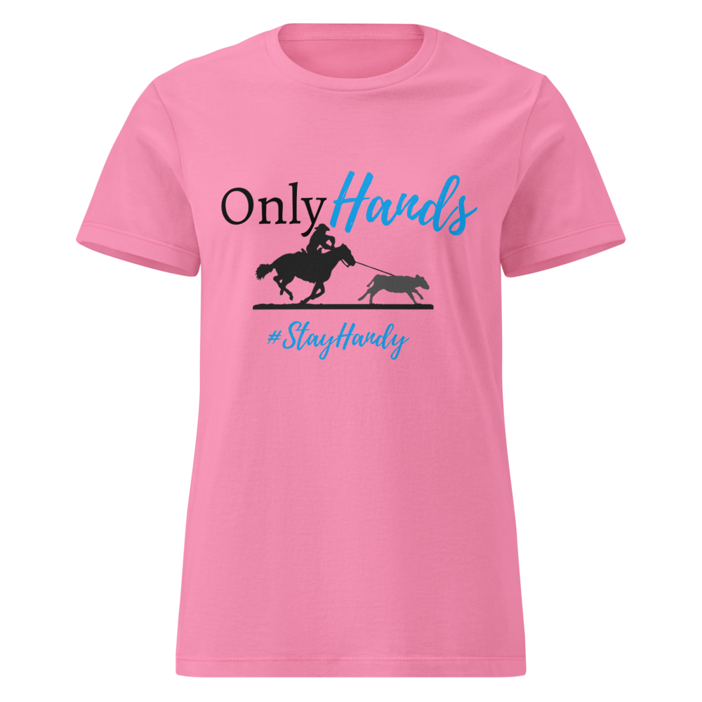 Only Hands -  #StayHandy Ladies T 