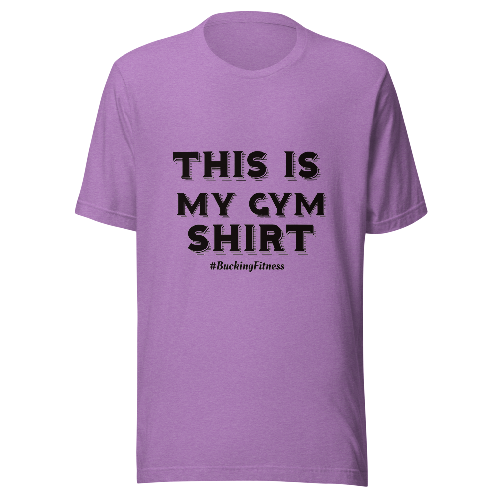 This Is My Gym Shirt - Unisex