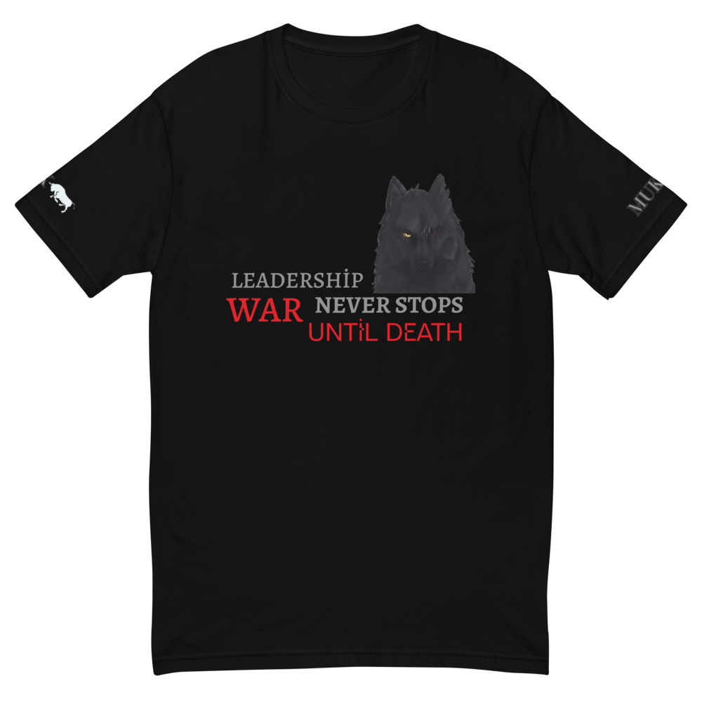 Leadership War Never Stops Slim Fit T-Shirt