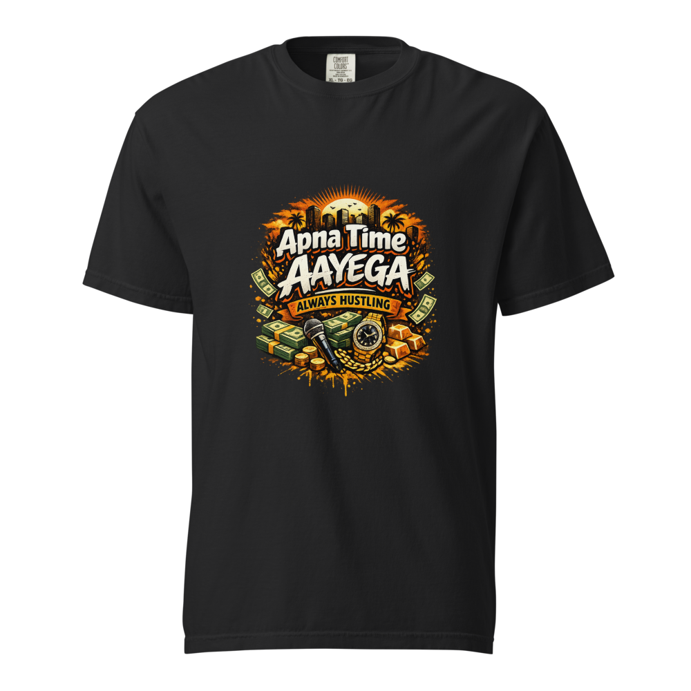Apna Time Aayega – Always Hustling