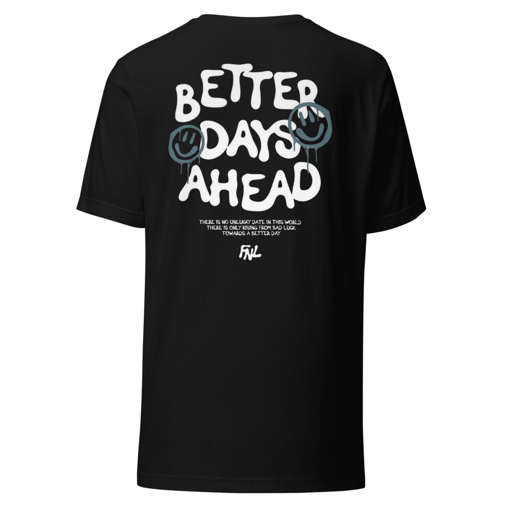 Better Days Ahead Graphic Tee