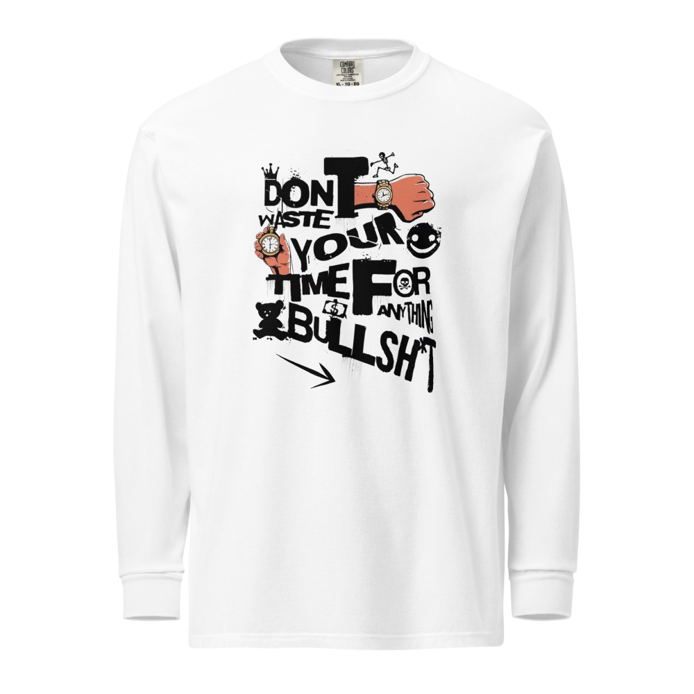 No Time for Nonsense Long Sleeve Tee