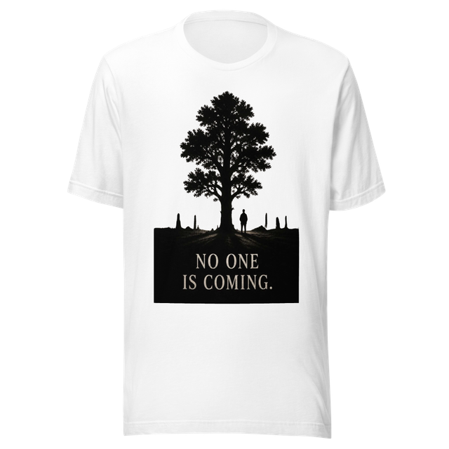 No One Is Coming Tree Motivation