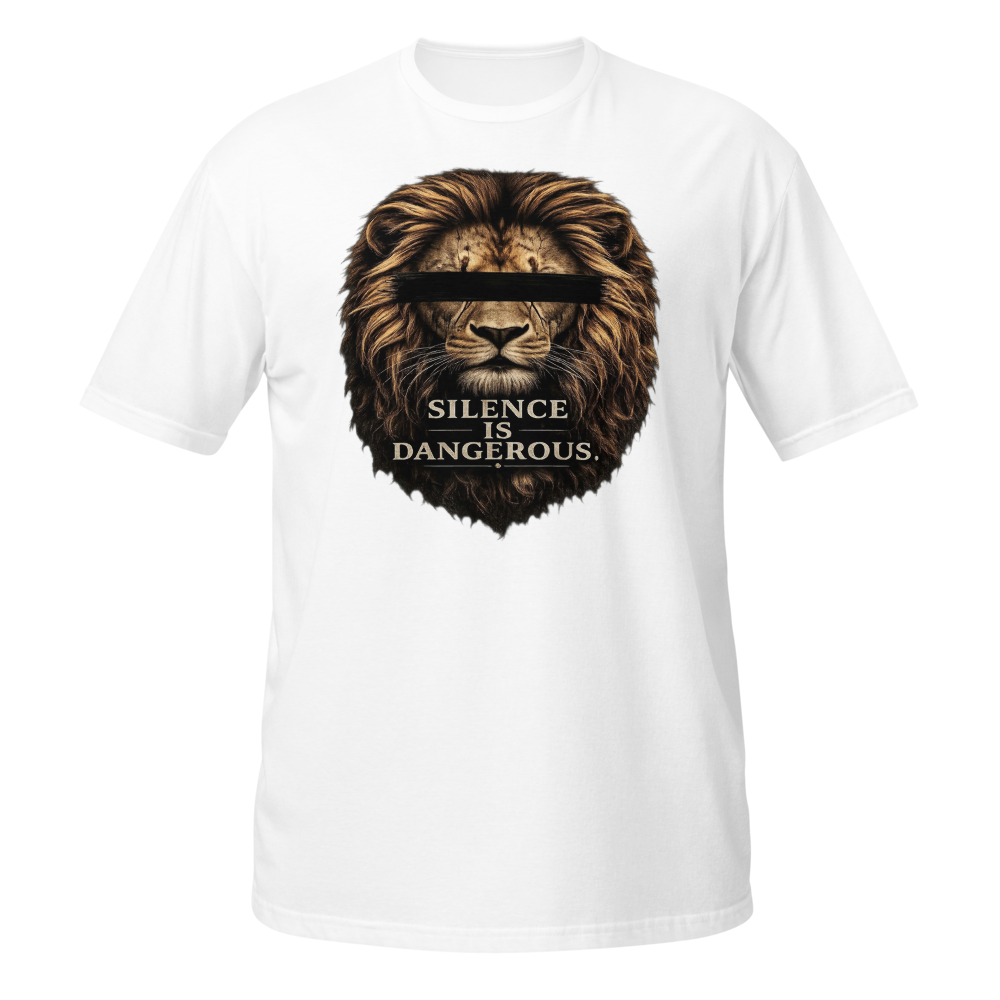 Silence Is Dangerous Lion T-Shirt