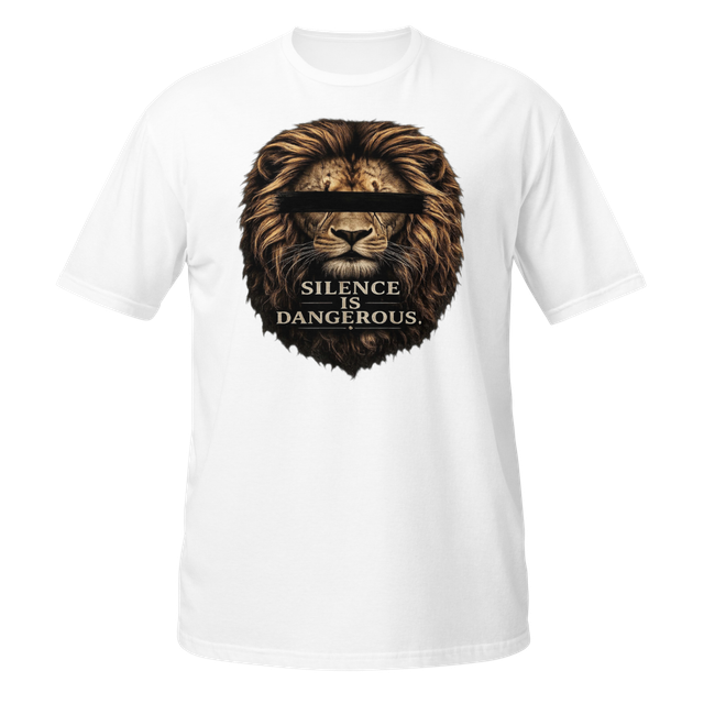Silence Is Dangerous Lion T-Shirt