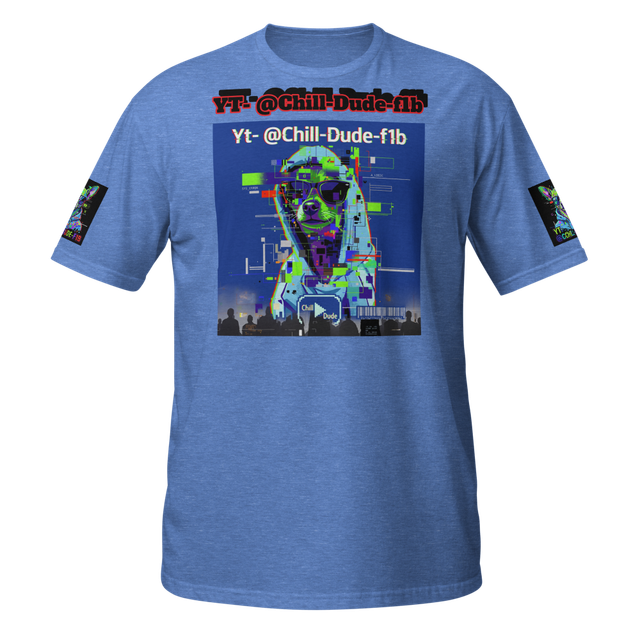 Chill Dudes T-Shirt!