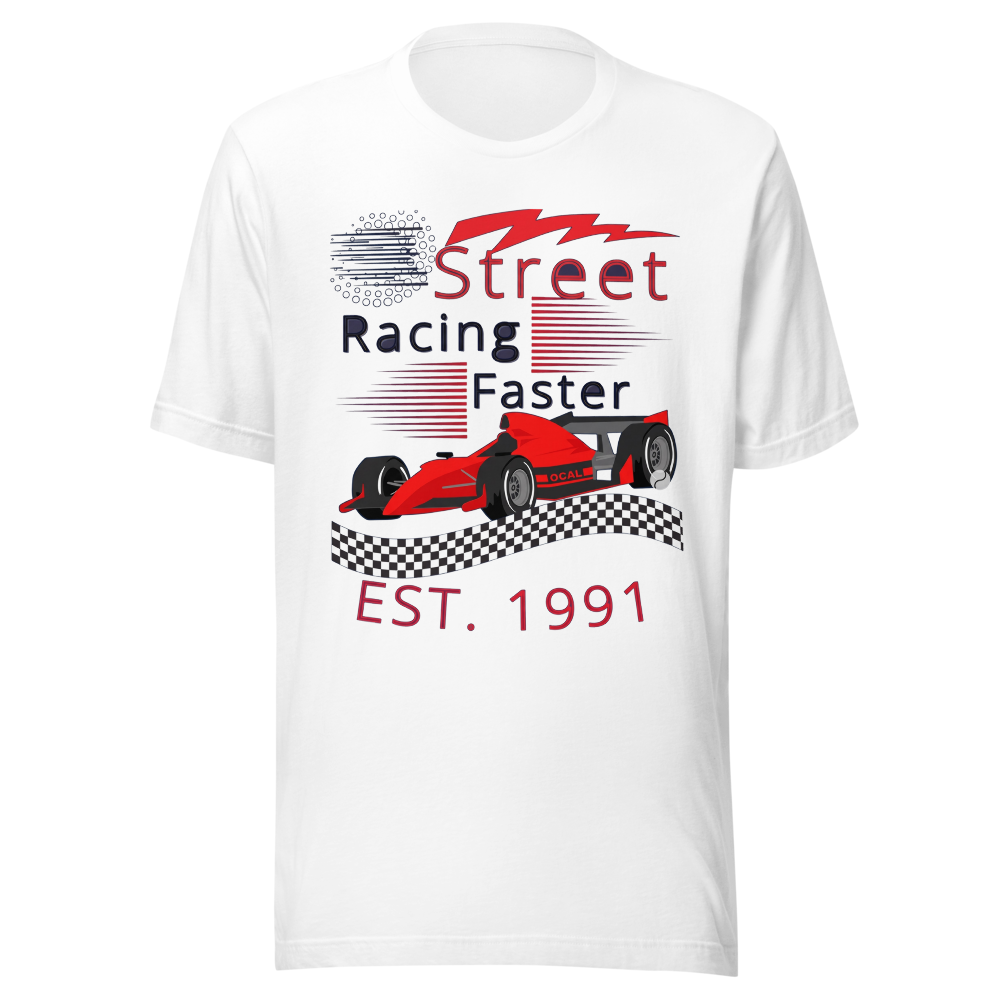 Street Racing Faster – Unisex Staple T-shirt 