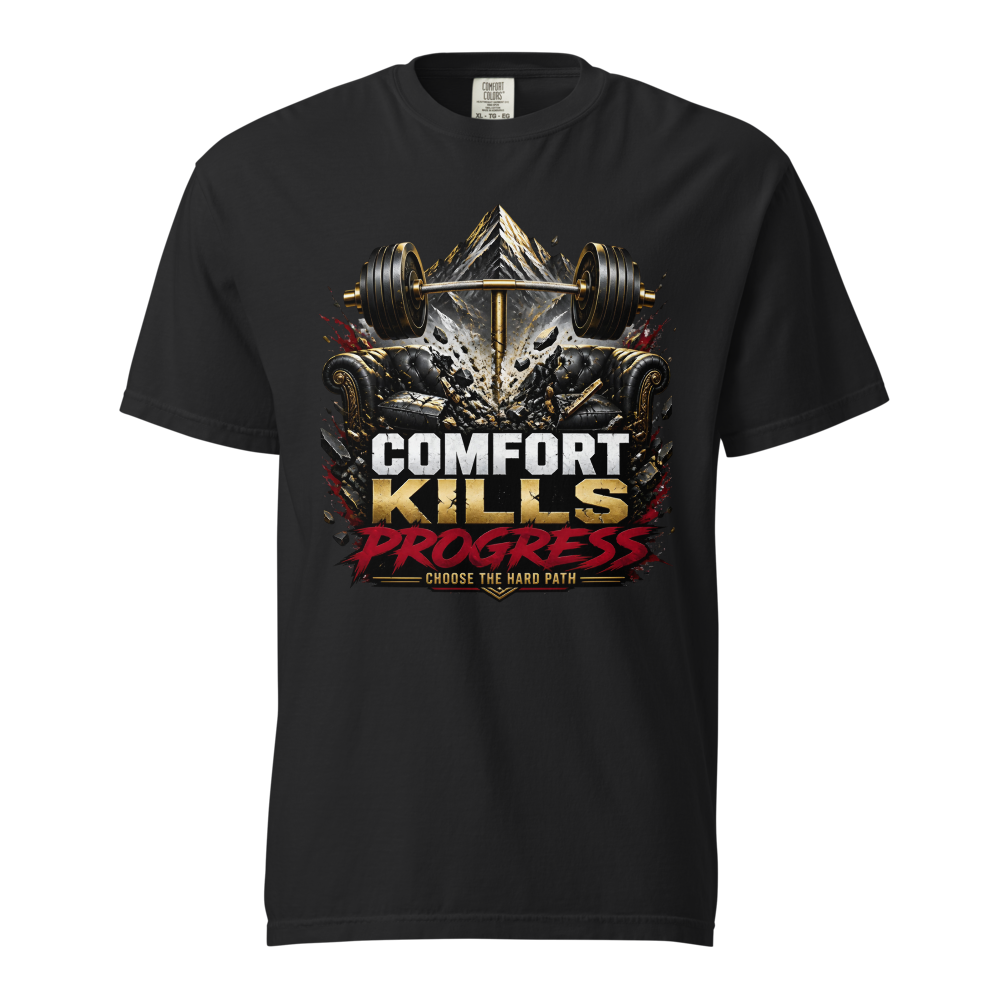 Comfort Kills Progress Gym Tee