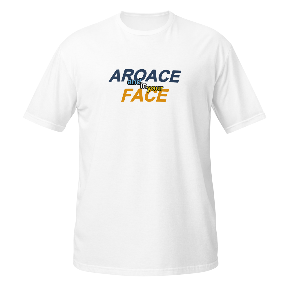 aroace and in your face