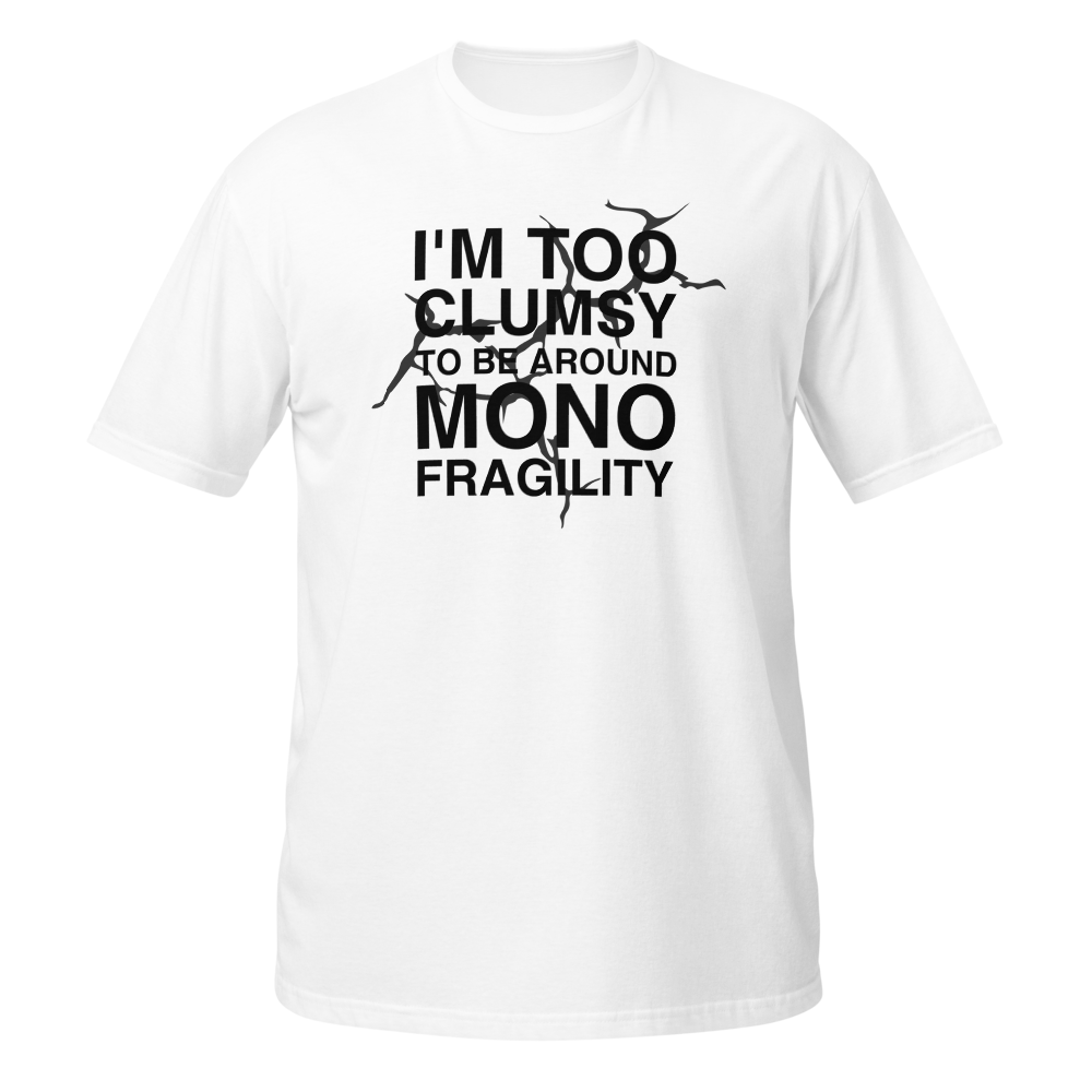 mono fragility