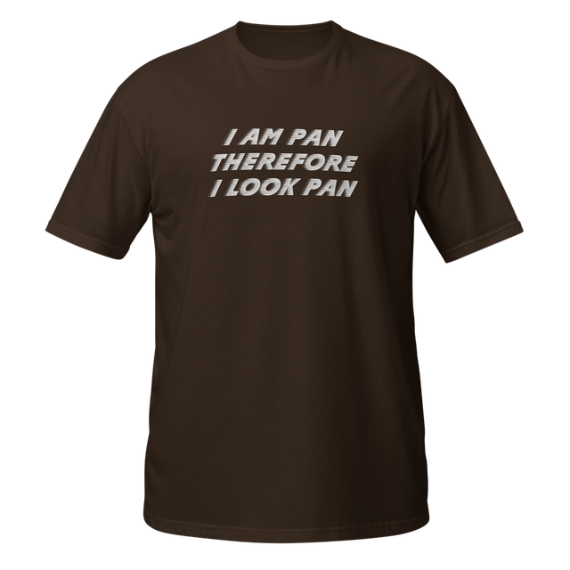 i am pan therefore i look pan